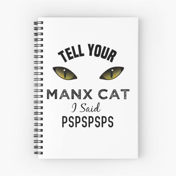 Item preview, Tell Your Manx Cat I Said Pspspsps Funny Cat's Eye designed and sold by medbdj.