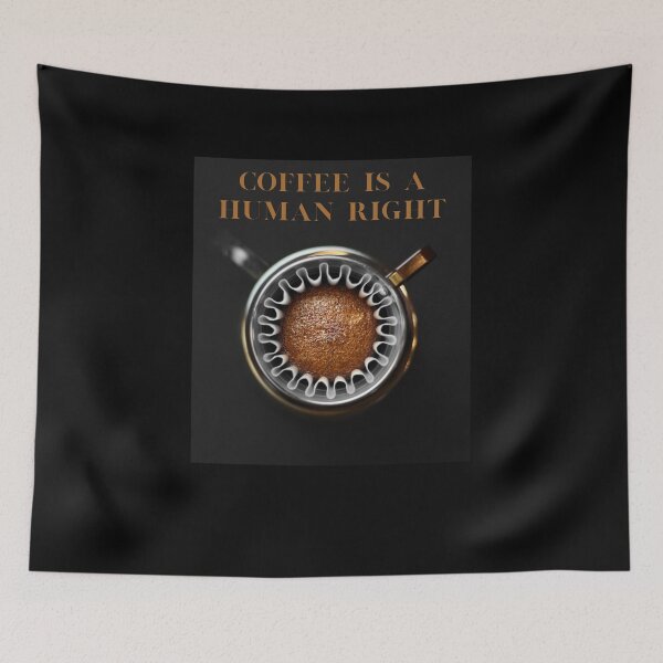 Item preview, Coffee Is A Human Right designed and sold by laamriya974.