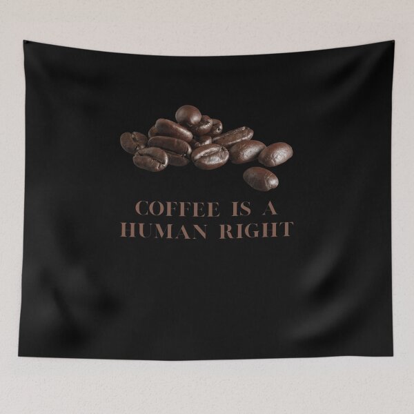 Item preview, Coffee Is A Human Right designed and sold by laamriya974.