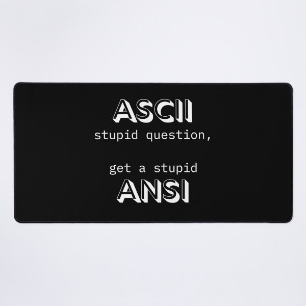 Item preview, ASCII stupid question | Software engineer designed and sold by KohMooy.