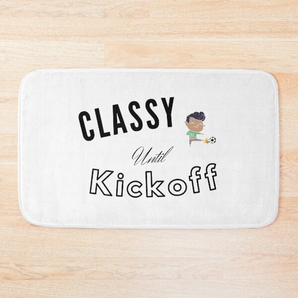 Item preview, Classy until kickoff T-Shirt designed and sold by miraipa.