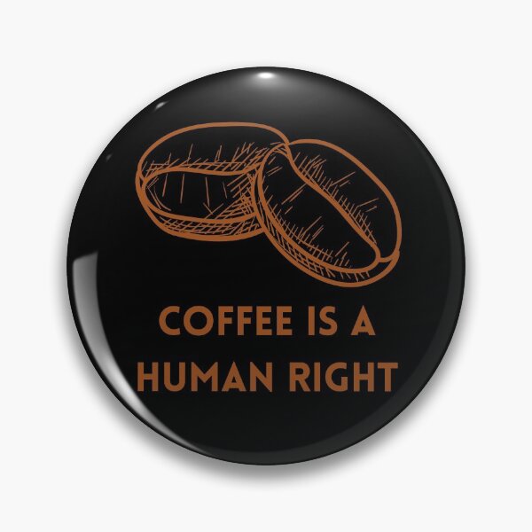 Item preview, Coffee Is A Human Right designed and sold by laamriya974.