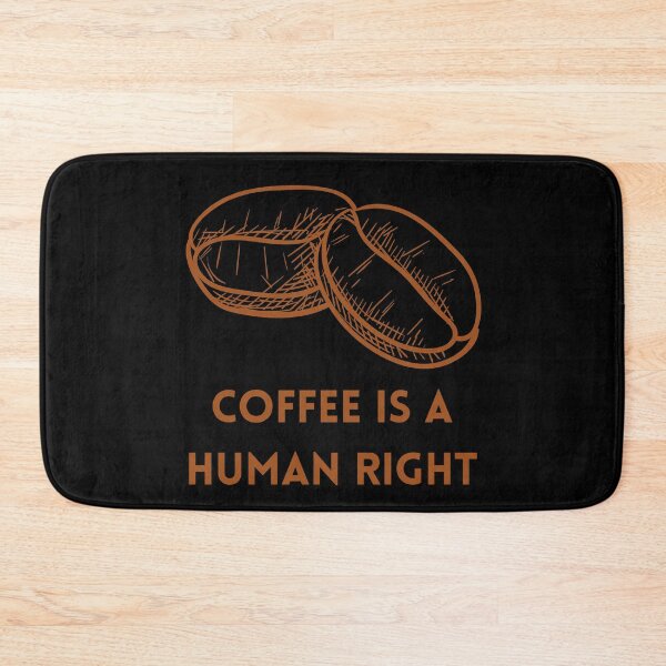 Item preview, Coffee Is A Human Right designed and sold by laamriya974.