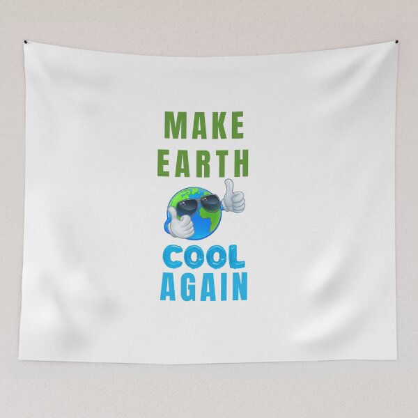 Item preview, Make Earth Cool Again,  Our Climate Our world ,Climate Change Now not hope, Do it now climate change, global healing,socially conscious, planet earth, warming, wizard wordsmith   designed and sold by WizardWordSmith.
