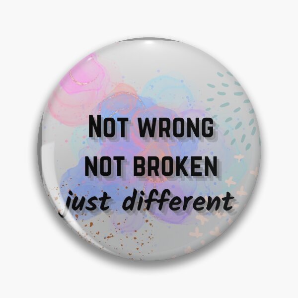 Item preview, Not wrong not broken just different mental health awareness  designed and sold by system51.