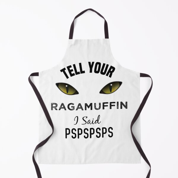 Item preview, Tell Your Ragamuffin Cat I Said Pspspsps Funny Cat's Eye designed and sold by medbdj.