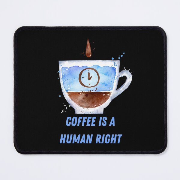 Item preview, Coffee Is A Human Right designed and sold by laamriya974.