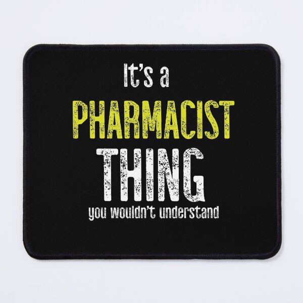 Item preview, It's A Pharmacist Thing You Would Not Understand designed and sold by TeesYouWant.