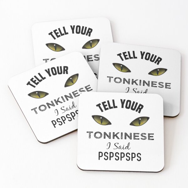 Item preview, Tell Your Tonkinese Cat I Said Pspspsps Funny Cat's Eye designed and sold by medbdj.