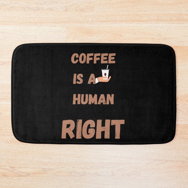 Item preview, Coffee Is A Human Right designed and sold by laamriya974.