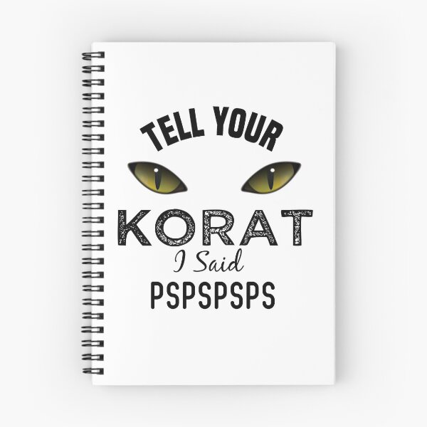 Item preview, Tell Your Korat Cat I Said Pspspsps Funny Cat's Eye designed and sold by medbdj.