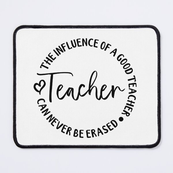 Item preview, The influence of a good teacher can never be erased, Teacher appreciation, Cute Teacher designed and sold by miraipa.
