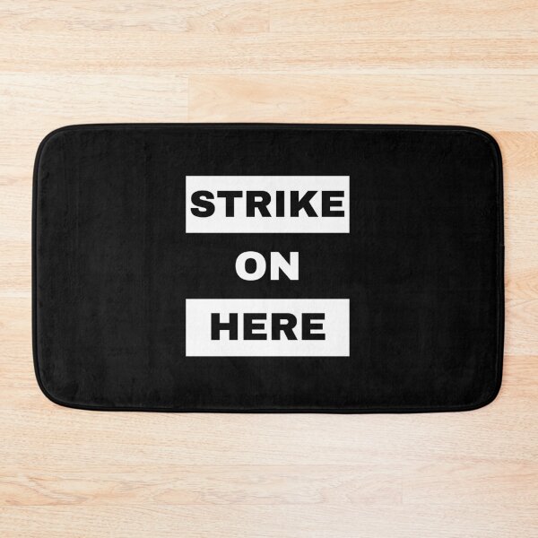 Item preview, Strike On Here designed and sold by Einstein12345.
