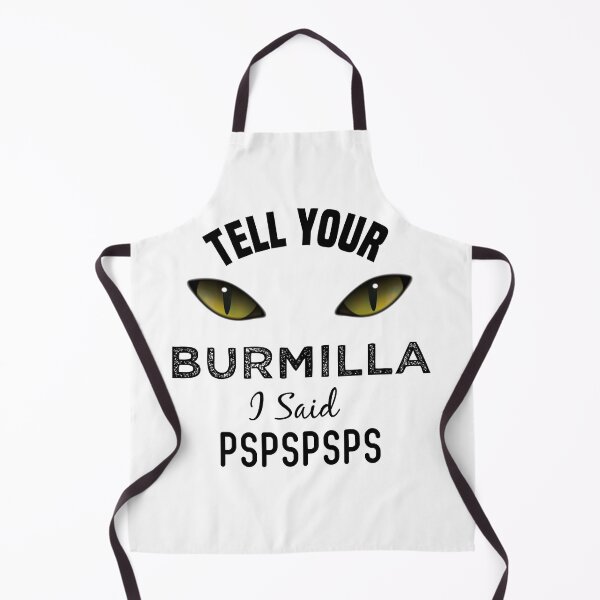 Item preview, Tell Your Burmilla Cat I Said Pspspsps Funny Cat's Eye designed and sold by medbdj.