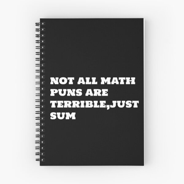 Item preview, not all math puns are terrible just sum  designed and sold by sarina G.