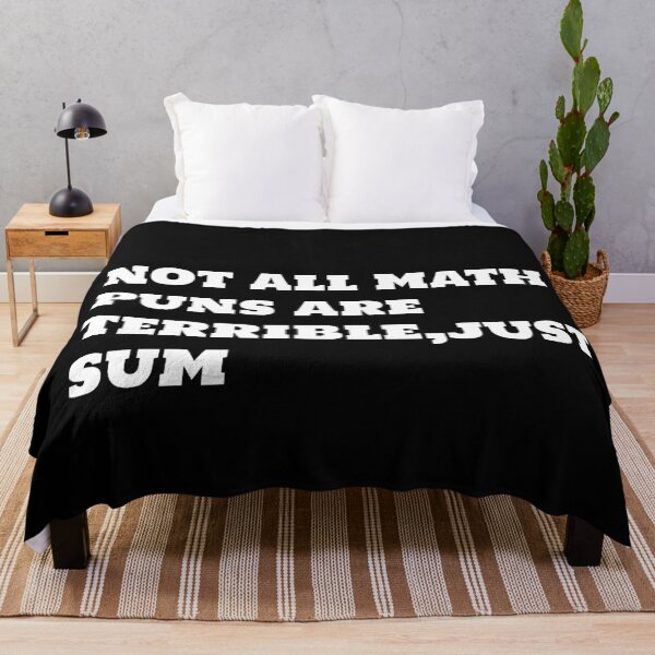 Item preview, not all math puns are terrible just sum  designed and sold by sarina G.