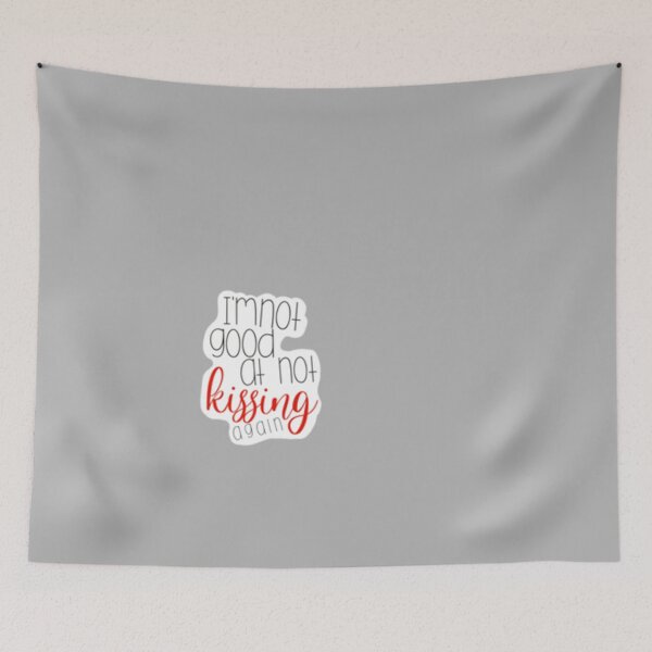 Item preview, I’m not good at not kissing again   designed and sold by HiediMafalda.