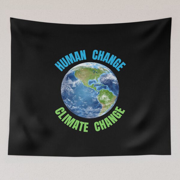 Item preview, Human Change Climate Change,  Our Climate Our world ,Climate Change Now not hope, Do it now climate change, global healing,socially conscious, planet earth, warming, wizard wordsmith   designed and sold by WizardWordSmith.