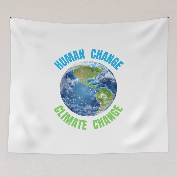 Item preview, Human Change Climate Change,  Our Climate Our world ,Climate Change Now not hope, Do it now climate change, global healing,socially conscious, planet earth, warming, wizard wordsmith   designed and sold by WizardWordSmith.