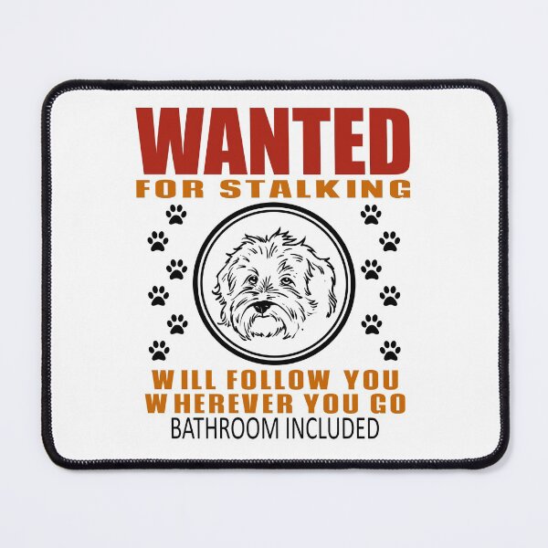 Item preview, Personal Stalker Dog Wanted For Stalking Funny Bichon Frise designed and sold by TKsTees.