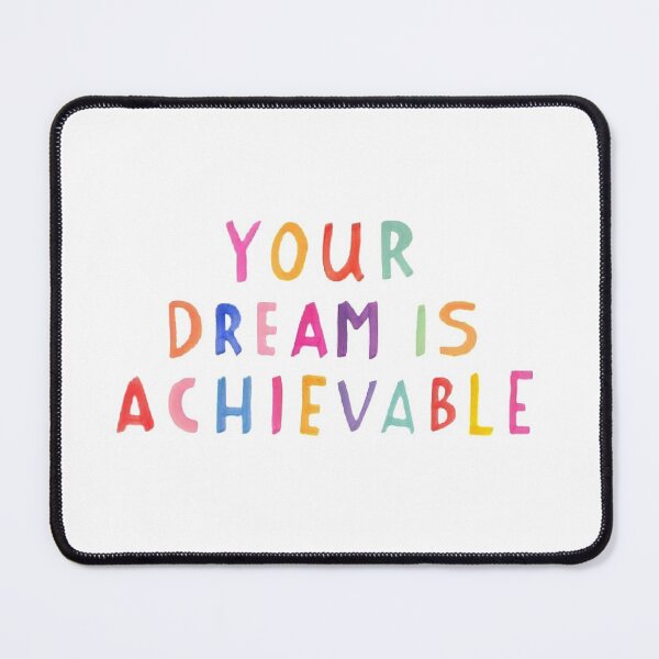 Item preview, Your Dream Is Achievable designed and sold by SAVAGEwav.