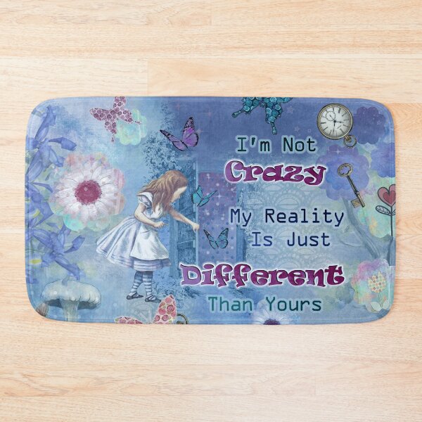 Item preview, Magical Alice in Wonderland Collage - I'm Not Crazy Quote designed and sold by maryedenoa.