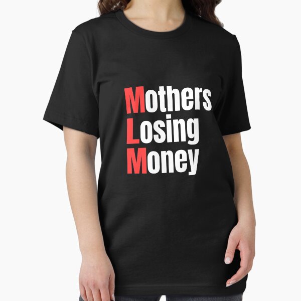 Artikel-Vorschau von Mütter verlieren Geld Shirt Anti MLM, designt und verkauft von dgavisuals.