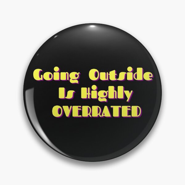 Item preview, Going Outside Is Highly Overrated designed and sold by HasHs.