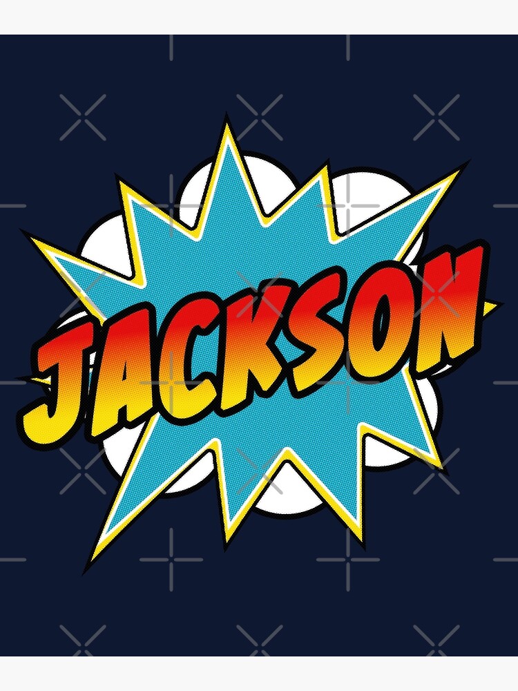 "Boys Jackson Name Comic Book Superhero" Poster for Sale by Rixta82