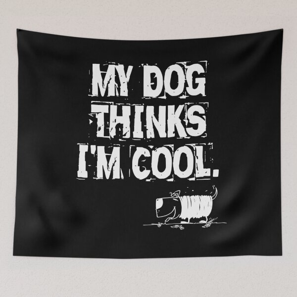 Item preview, my dog thinks i'm cool designed and sold by harounshirt.