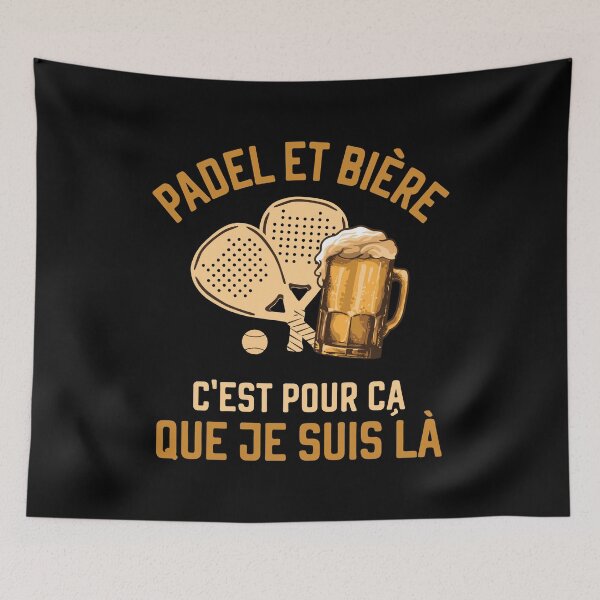 Item preview, Padel et Bière c’est pour ca que je suis là for French speaking Padel players designed and sold by grinta2021.