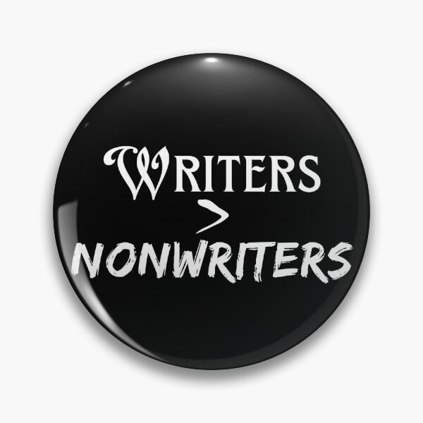 Item preview, Writers > Nonwriters designed and sold by TheKnightWriter.