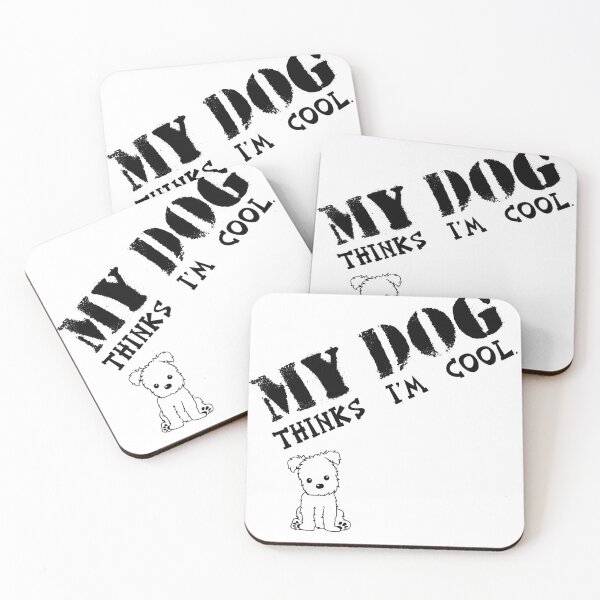 Item preview, my dog thinks i'm cool designed and sold by harounshirt.
