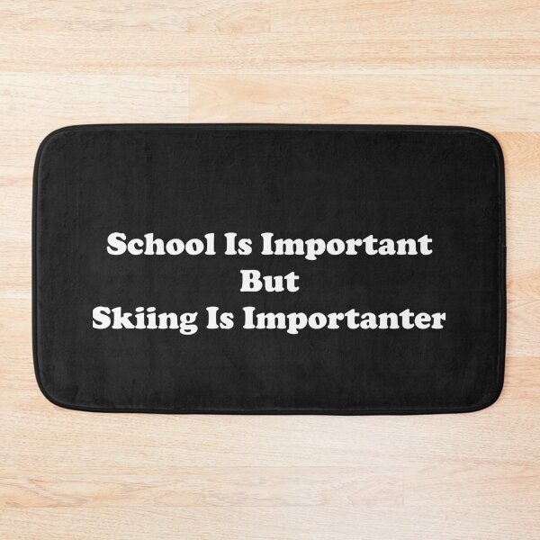 Item preview, School Is Important But Skiing Is Importanter designed and sold by ProtonProject.
