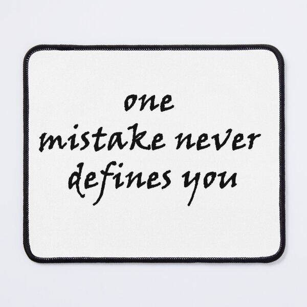 Item preview, one mistake never defines you designed and sold by Anoirshop ⭐⭐⭐⭐⭐.
