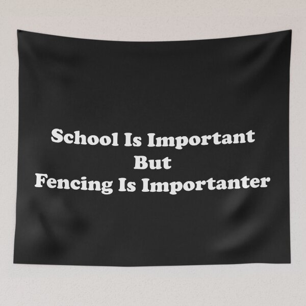 Item preview, School Is Important But Fencing Is Importanter designed and sold by ProtonProject.