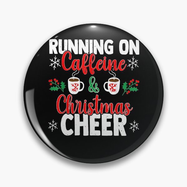 Item preview, Running On Caffeine And Christmas Cheer designed and sold by RobertJason.