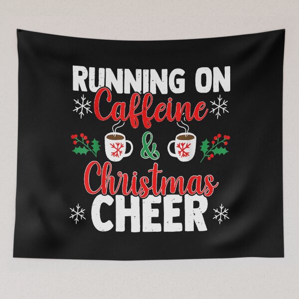 Item preview, Running On Caffeine And Christmas Cheer designed and sold by RobertJason.