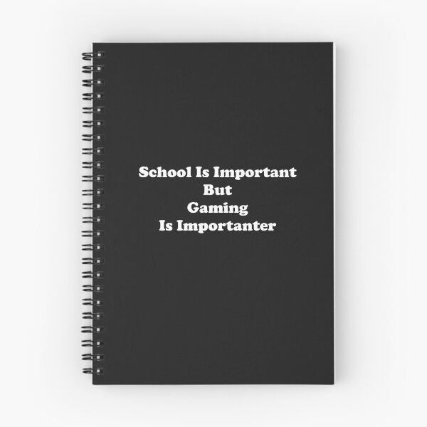 Item preview, School Is Important But Gaming Is Importanter designed and sold by ProtonProject.