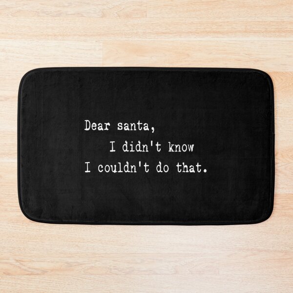 Item preview, Christmas Rude Funny  dear santa I didn't know I couldn't do that , Check List , Christmas Party,  Karma, gift for him,  designed and sold by joygift369.