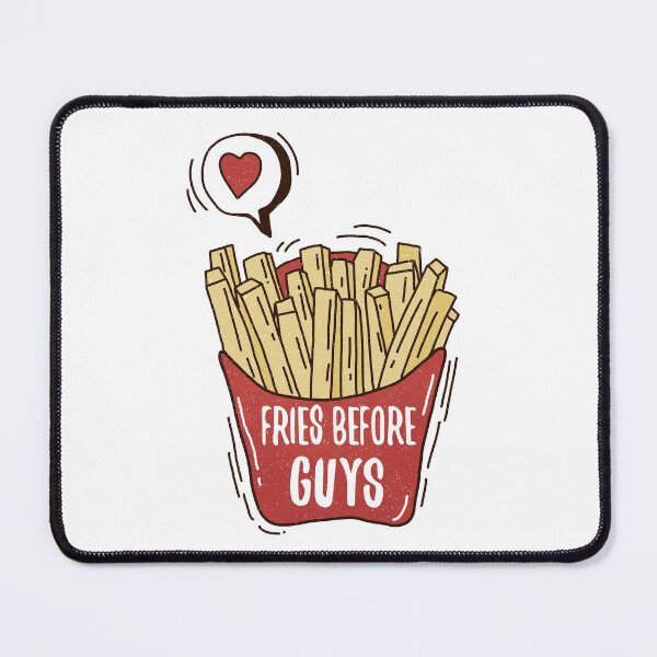 Item preview, FRIES BEFORE GUYS  designed and sold by GamaArtDesign.