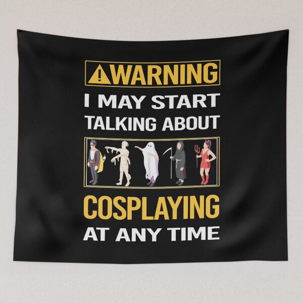 Item preview, Funny Warning Cosplaying Cosplay Cosplayer designed and sold by ArydeaNoriega.