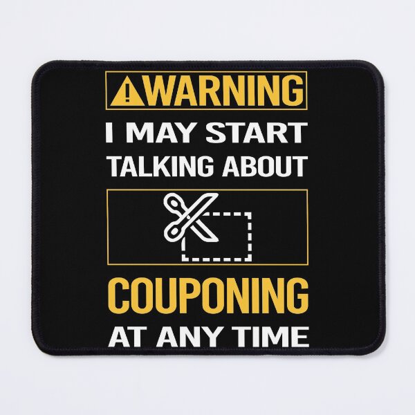 Item preview, Funny Warning Couponing Coupon Couponer designed and sold by ArydeaNoriega.