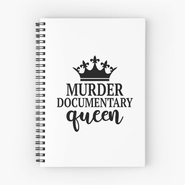 Item preview, Murder Documentary Queen designed and sold by lfinkbeiner12.
