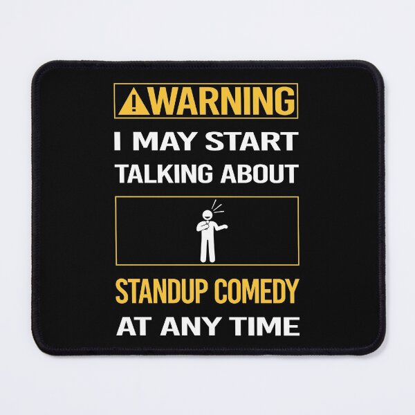 Item preview, Funny Warning Standup Comedy designed and sold by FulviaContreras.