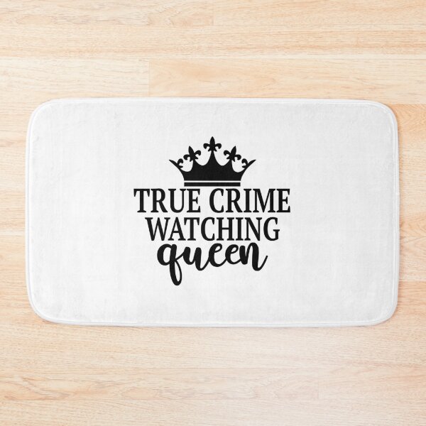 Item preview, True Crime Watching Queen designed and sold by lfinkbeiner12.