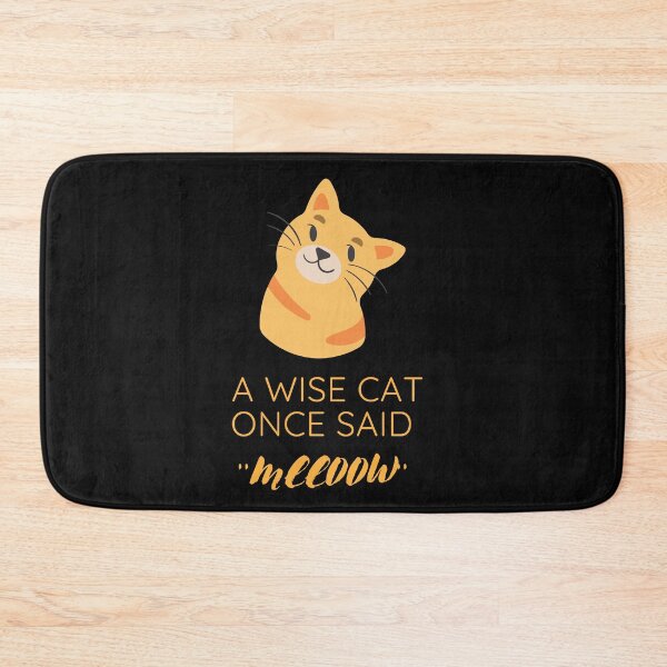 Item preview, A wise cat once said Meow designed and sold by FOSLIGHT.