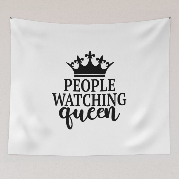 Item preview, People Watching Queen designed and sold by lfinkbeiner12.
