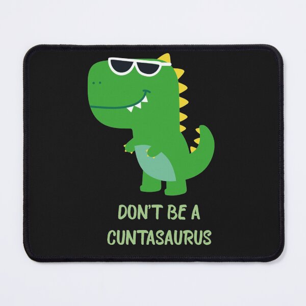 Item preview, Cuntasaurus Rex Shirt Funny Don't Be A Cuntasaurus T-Shirt for Men and Women Sarcastic Rude Offensive Tee | Fathers Day designed and sold by justbegreat ★★★★★.