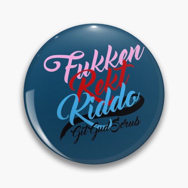 Item preview, Fukken Rekt Kiddo   designed and sold by NelithShop.